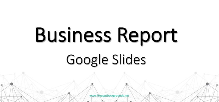 Business Report Google Slides