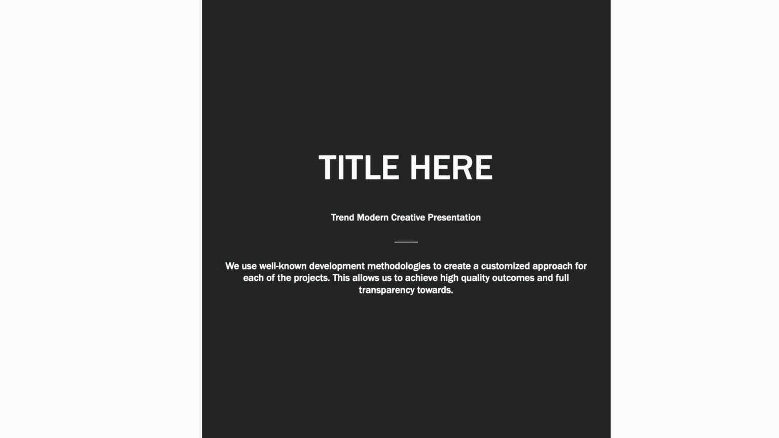 Modern Creative Powerpoint Templates - Arts, Black, White Backgrounds